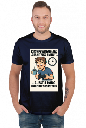 Kiedy powiedziałeś 'Gram tylko 5 minut