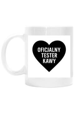 Kubek "Oficjalny tester kawy" - idealny dla kawosza