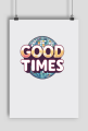 Good Times Groovy