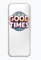 Good Times Groovy