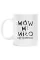 Kubek MÓW MI MIŁO