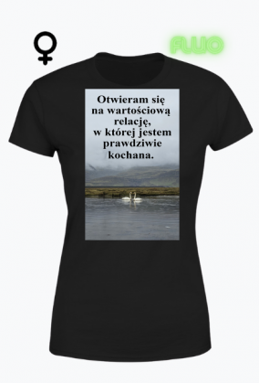 koszulka damska Otwieram się na wartościową relację