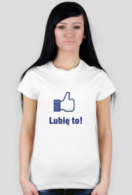 Koszulka ,, Lubie to ''