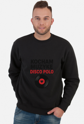 Bluza Kocham Muzykę Disco Polo
