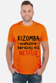 Koszulka Męska - Kizomba uzależnia bardziej niż Netflix - czarny napis