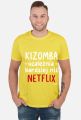 Koszulka Męska - Kizomba uzależnia bardziej niż Netflix - biały napis