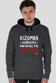 Bluza Męska Kaptur - Kizomba uzależnia bardziej niż Netflix - biały napis