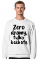 Bluza Męska - "Zero dramy, tylko bachata" - czarny napis
