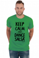 Koszulka Męska – „Keep Calm and Dance Salsa” - czarny napis