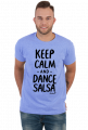 Koszulka Męska – „Keep Calm and Dance Salsa” - czarny napis