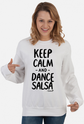 Bluza Damska – „Keep Calm and Dance Salsa” - czarny napis