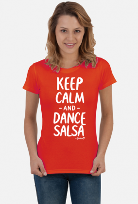 Koszulka Damska – „Keep Calm and Dance Salsa” - biały napis