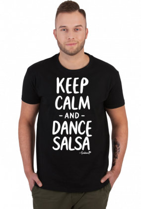 Koszulka Męska – „Keep Calm and Dance Salsa” - biały napis