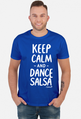 Koszulka Męska – „Keep Calm and Dance Salsa” - biały napis