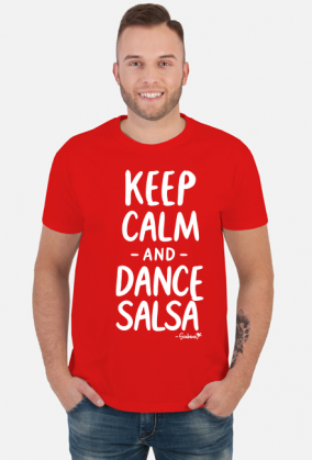 Koszulka Męska – „Keep Calm and Dance Salsa” - biały napis