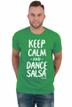 Koszulka Męska – „Keep Calm and Dance Salsa” - biały napis