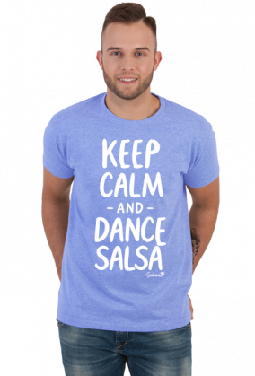 Koszulka Męska – „Keep Calm and Dance Salsa” - biały napis