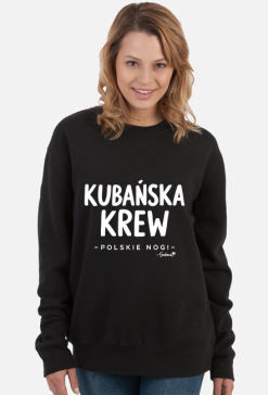 Bluza Damska – „Kubańska krew – polskie nogi” - biały napis