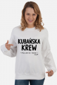 Bluza Damska – „Kubańska krew – polskie nogi” - czarny napis