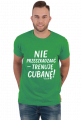 Koszulka Męska – „Nie przeszkadzać – trenuję cubanę” - biały napis