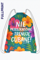 Plecak – „Nie przeszkadzać – trenuję cubanę” - hibiskus