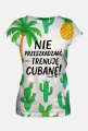 Koszulka Damska – „Nie przeszkadzać – trenuję cubanę” - kaktusy i palmy