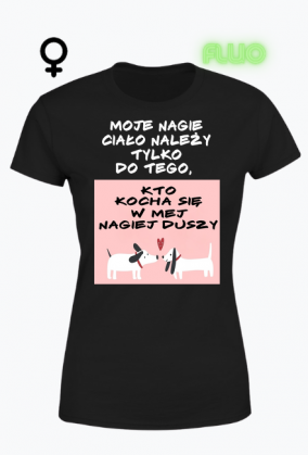 Koszulka damska czarna Moje nagie cialo należy do...