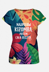 Damska Koszulka – „Najpierw kizomba potem cała reszta” - liście