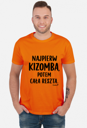 Koszulka Męska – „Najpierw kizomba potem cała reszta” - czarny napis