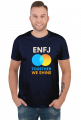 MBTI : ENFJ : Together We Shine