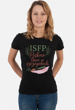 ISFP - moje serce prowadzi mnie