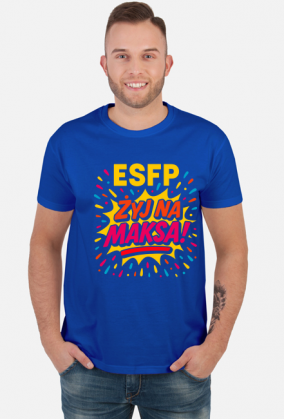 ESFP - Żyj na maksa