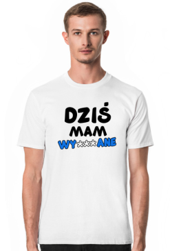 dziś mam wyebane