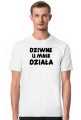 dziwne u mnie działa
