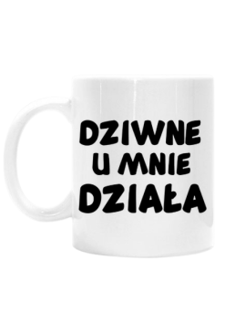 dziwne u mnie działa