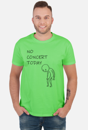 No Concert Today - For Music and Concerts Lovers