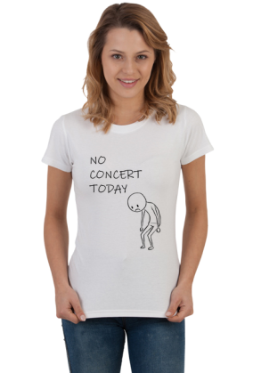 No Concert Today - For Music and Concerts Lovers