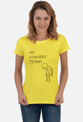 No Concert Today - For Music and Concerts Lovers