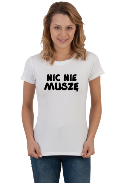 nic nie muszę
