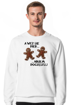 a weź się piernikiem poczęstuj