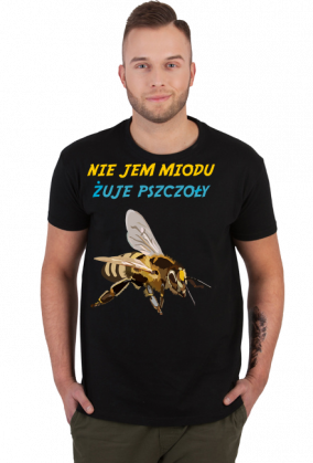 Nie jem miodu żuje pszczoły - t-shirt  męski