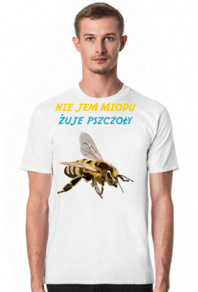 Nie jem miodu żuje pszczoły - t-shirt  męski
