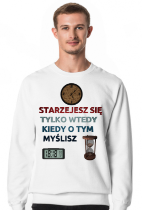 Nie starzej się - bluza męska