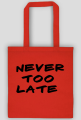 late