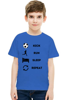 Kick Run Sleep Repeat Boy