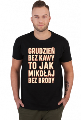 Grudzień bez kawy to jak Mikołaj bez Brody
