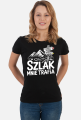Szlak mnie trafia