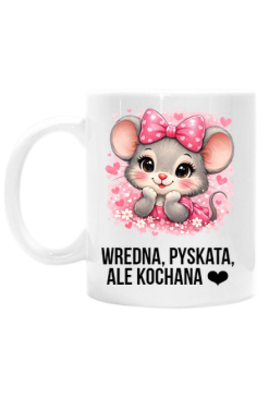 Kubek wredna, pyskata, ale kochana