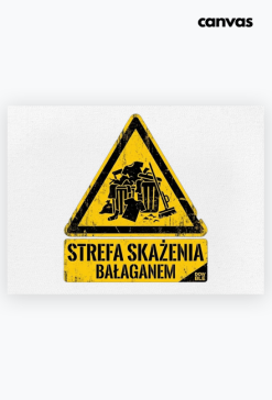 Obraz Canvas "Strefa Skażenia Bałaganem" – DOW BLE Industrial Art