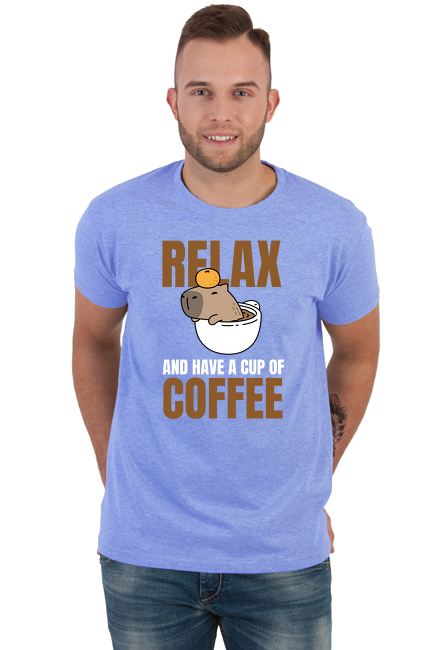 RELAX AND HAVE A CUP OF COFFEE”.